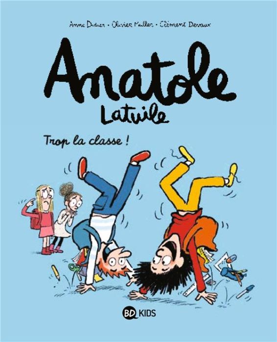 Emprunter Anatole Latuile Tome 11 : Trop la classe ! livre