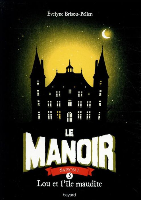 Emprunter Le Manoir, Saison 1 Tome 5 : Lou et l'île maudite livre