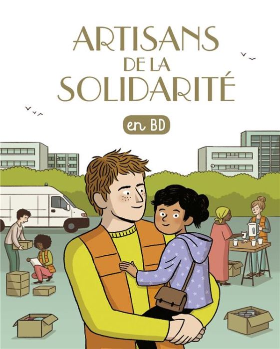 Emprunter Les Chercheurs de Dieu Tome 30 : Artisans de la solidarité livre