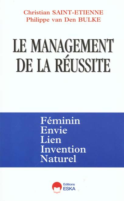 Emprunter Le management de la réussite. Félin livre