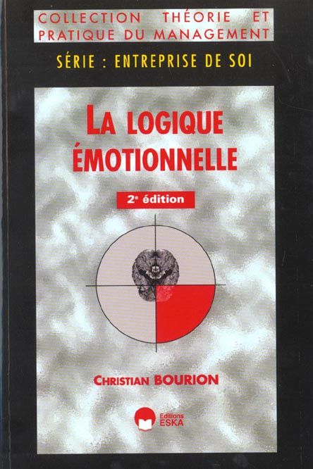 Emprunter La logique émotionnelle. Interface entre bouleversements professionnels et évolutions personnelles, livre