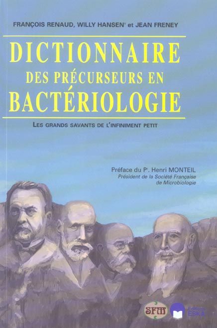 Emprunter Dictionnaire des précurseurs en bactériologie. Les grands savants de l'infiniment petit livre