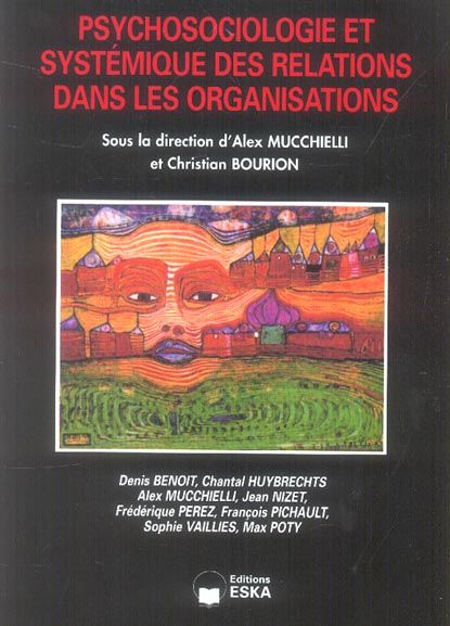 Emprunter Psychosociologie et systémique des relations dans les organisations livre