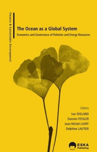 Emprunter The ocean as a global system. Economics and governance of fisheries and energy resources livre