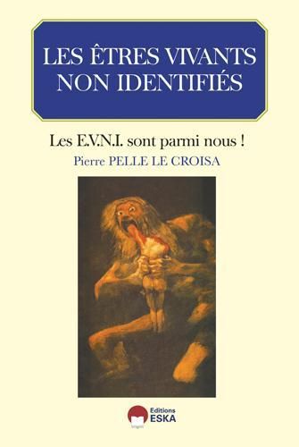 Emprunter Les êtres vivants non identifiés. Les EVNI sont parmi nous ! livre