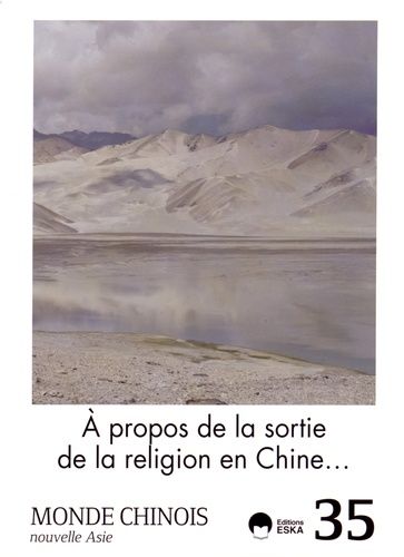 Emprunter Monde chinois N° 35 : A propos de la sortie de la religion en Chine... livre