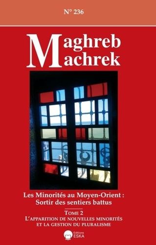 Emprunter Maghreb-Machrek N° 236 : Les minorités aux Moyen-Orient. Sortir des sentiers battus livre