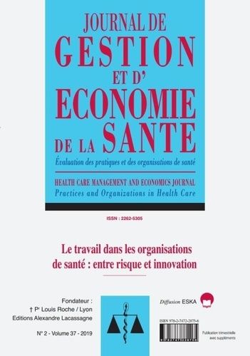 Emprunter Journal de gestion et d'économie de la santé Volume 37 N° 2/2019 : Le travail dans les organisations livre