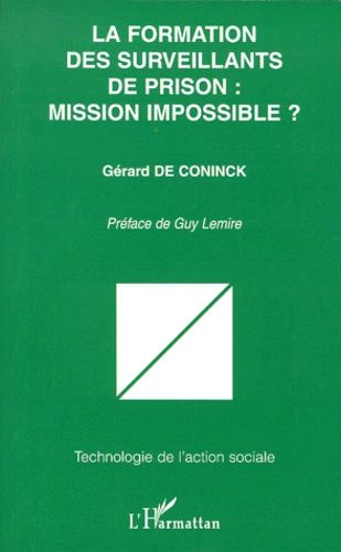 Emprunter La formation des surveillants de prison : mission impossible ? livre