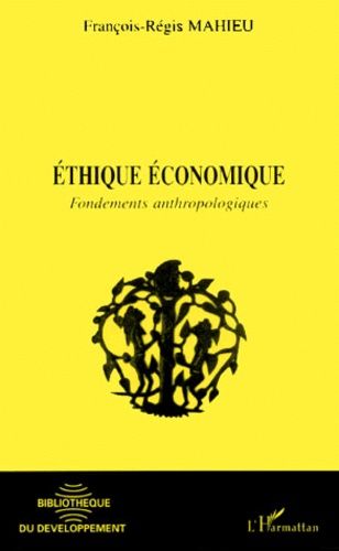 Emprunter Ethique économique. Fondements anthropologiques livre