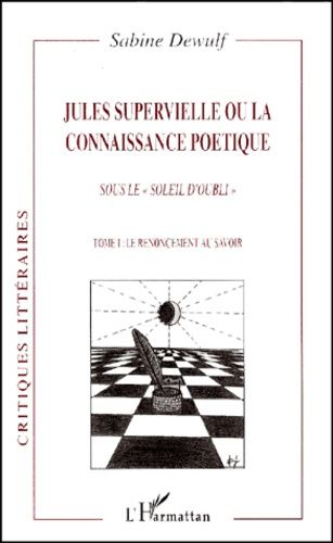 Emprunter JULES SUPERVIELLE (TOME 2) OU LA CONNAISSANCE POETIQUE livre