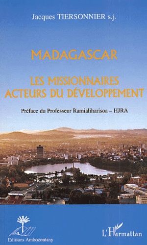 Emprunter Madagascar. Les missionnaires acteurs du développements livre