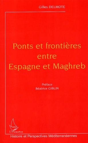 Emprunter Ponts et frontières entre Espagne et Maghreb livre