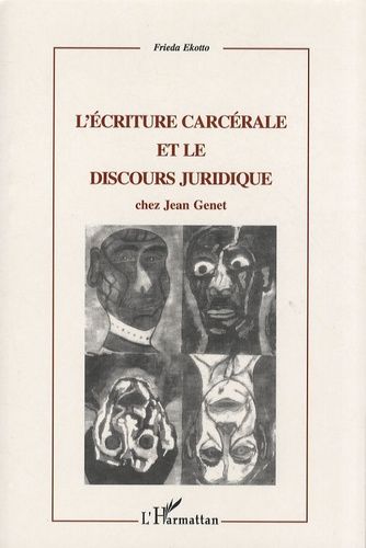 Emprunter L'écriture carcérale et le discours juridique chez Jean Genet livre