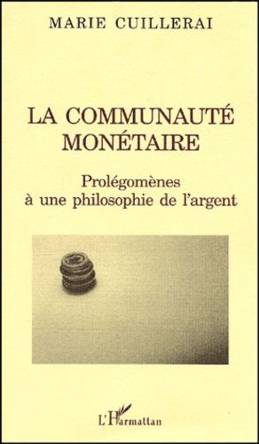 Emprunter LA communauté monétaire. Prolégomènes à une philosophie de l'argent livre