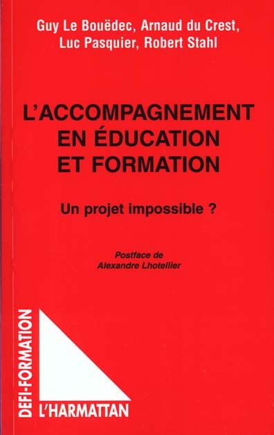 Emprunter L'accompagnement en éducation et formation. Un projet impossible ? livre