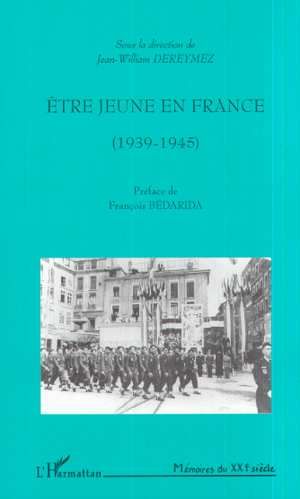 Emprunter Etre jeune en France (1939-1945) livre