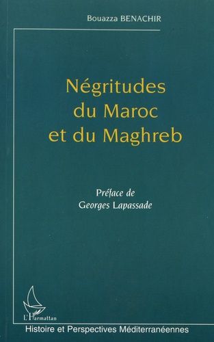 Emprunter Négritudes du Maroc et du Maghreb. Servitude, cultures à possession et transthérapies livre