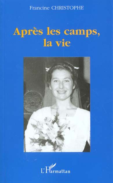 Emprunter Après les camps, la vie livre