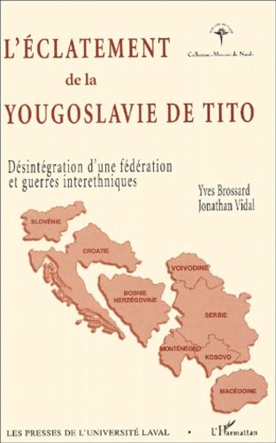 Emprunter L'éclatement de la Yougoslavie de Tito, 1980-1995. Désintégration d'une fédération et guerres intere livre