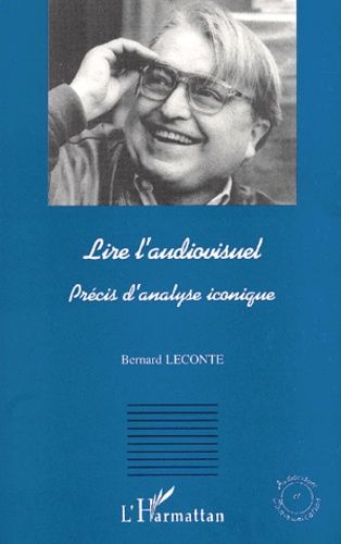 Emprunter Lire l'audiovisuel. Précis d'analyse iconique livre