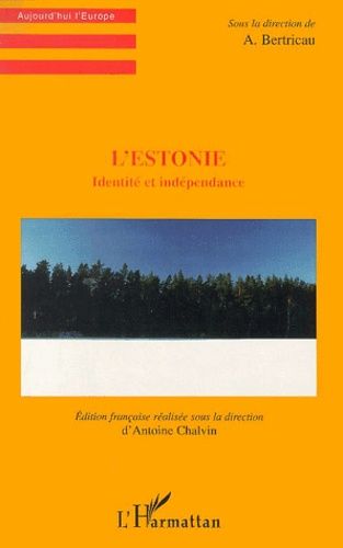 Emprunter L'Estonie. Identité et indépendance livre