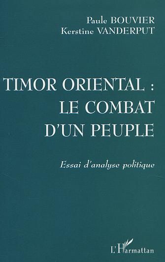 Emprunter Timor oriental : le combat d'un peuple. Essai d'analyse politique livre