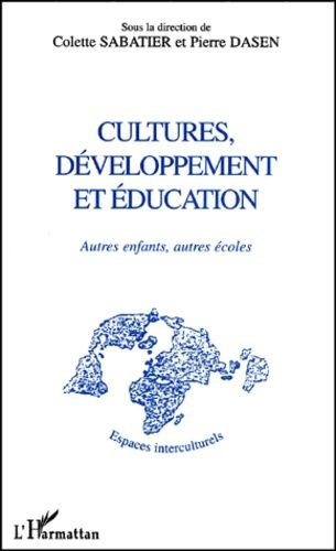 Emprunter Cultures, développement et éducation. Autres enfants, autres écoles livre