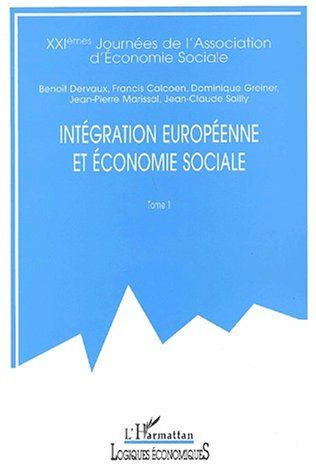 Emprunter Intégration européenne et économie sociale. Tome 1 livre