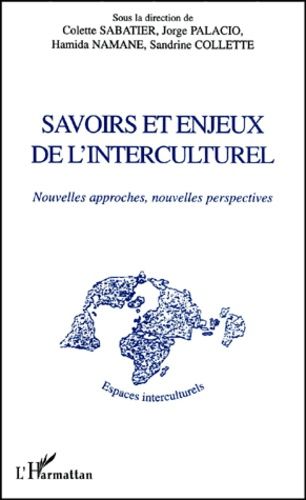 Emprunter Savoirs et enjeux de l'interculturel. Nouvelles approches, nouvelles perspectives livre