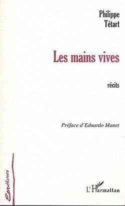 Emprunter Les mains vives. Récits livre