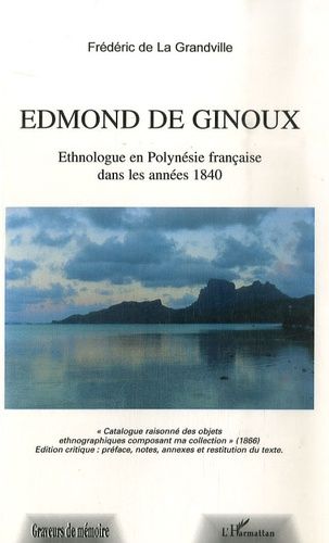 Emprunter Edmond de Ginoux ethnologue en Polynésie française dans les années 1840 livre