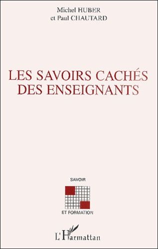 Emprunter Les savoirs cachés des enseignants. Quelles ressources pour le développement de leurs compétences pr livre