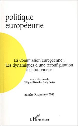 Emprunter Politique européenne N° 5 Automne 2001 : La Commission européenne : Les dynamiques d'une reconfigura livre