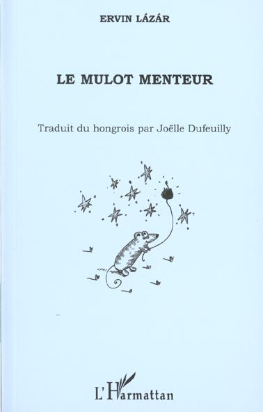 Emprunter Le mulot menteur livre