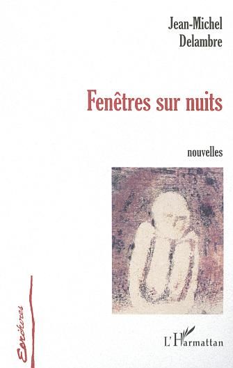 Emprunter FENÊTRE SUR NUITS. Nouvelles livre