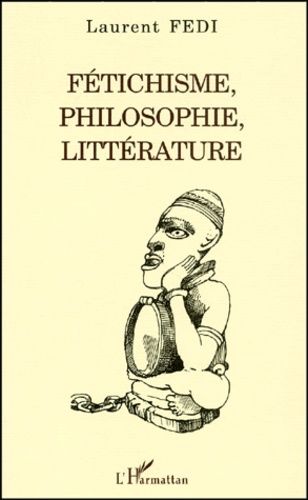 Emprunter Fétichisme, philosophie, littérature livre