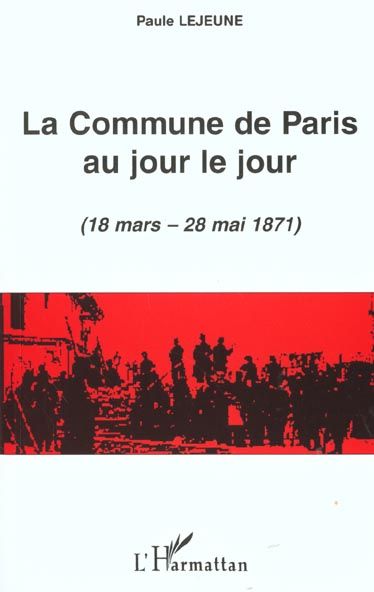 Emprunter LA COMMUNE DE PARIS AU JOUR LE JOUR livre