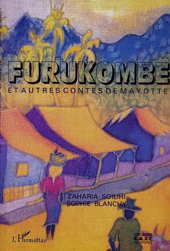 Emprunter Furukombe et autres contes de Mayotte livre