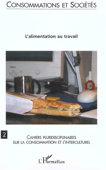 Emprunter Consommations et Sociétés N° 2 : L'alimentation au travail livre