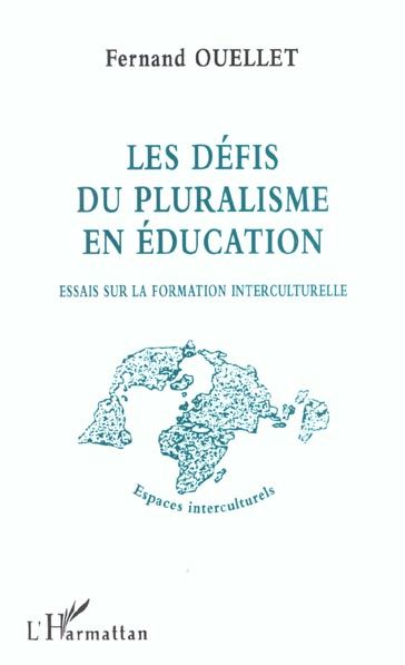 Emprunter Les défis du pluralisme en éducation. Essais sur la formation interculturelle livre