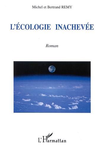 Emprunter L'écologie inachevée livre