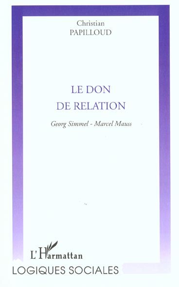 Emprunter Le don de relation. Georg Simmel, Marcel Mauss livre