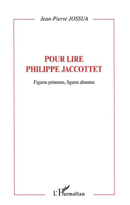 Emprunter Figures présentes, figures absentes. Pour lire Philippe Jaccottet livre