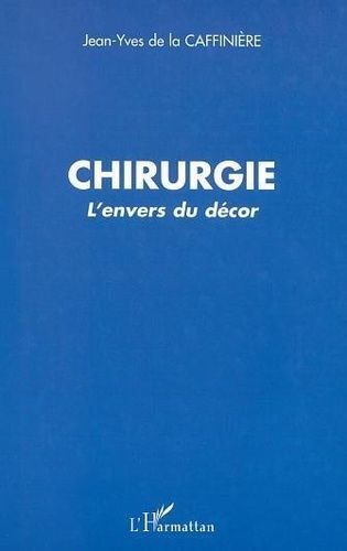 Emprunter Chirurgie, l'envers du décor livre