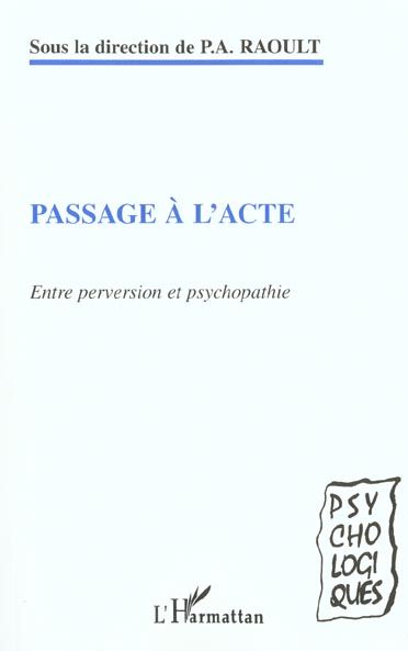 Emprunter Passage à l'acte. Entre perversion et psychopathie livre