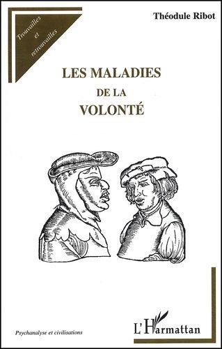 Emprunter Les maladies de la volonté livre