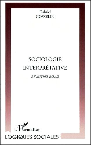 Emprunter Sociologie interprétative et autres essais livre