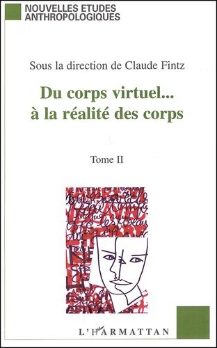 Emprunter Du corps virtuel... à la réalité des corps. Tome 2 livre