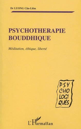 Emprunter Psychothérapie bouddhique. Méditation, éthique, liberté livre